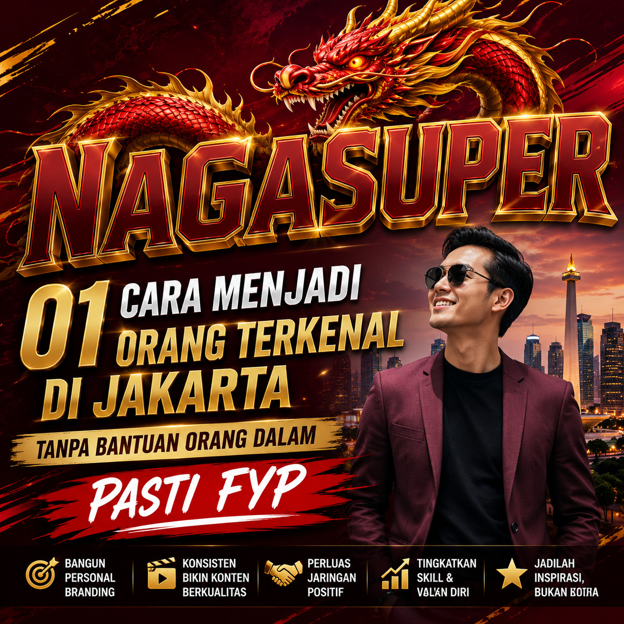 NAGASUPER: 01 Cara Menjadi Orang Terkenal di Jakarta Tanpa Bantuan Orang Dalam Pasti FYP